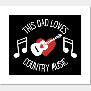 This dad Loves Country Music Posters and Art